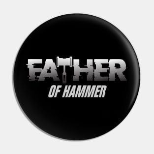 Father of Hammer Pin