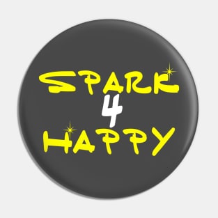 Spark 4 Happy Pin