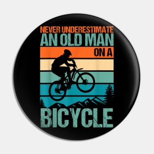 Never Underestimate An Old Guy With A Bicycle Pin