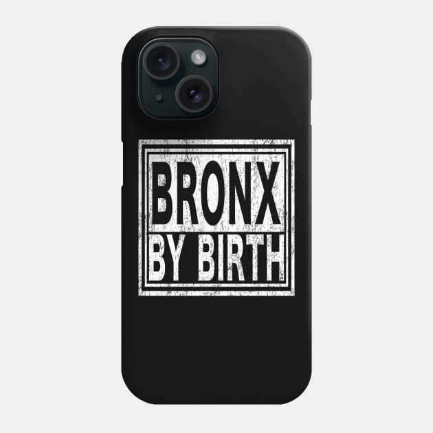 Bronx by Birth | New York, NYC, Big Apple. Phone Case by Maxx Exchange
