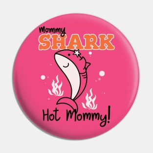 Mommy Shark Pin