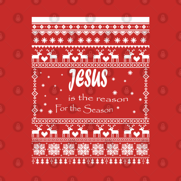 Christmas - Jesus is the reason by joyTrends