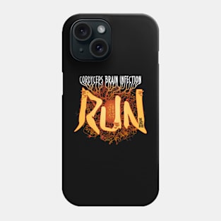 Run! Cordyceps Brain Infection Phone Case