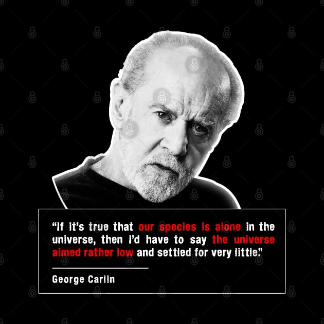 Carlin on the universe and humanity by dmac