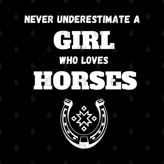 Never Underestimate a girl who love horses by Hohohaxi