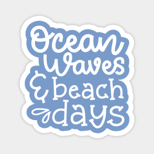 Ocean Waves And Beach Days Vacation Cruise Magnet