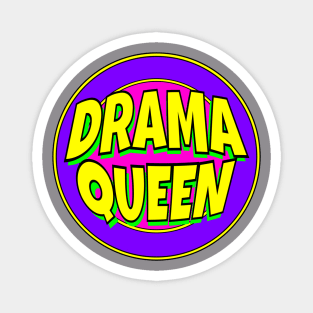 Drama Queen Magnet