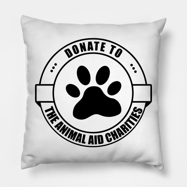 donate to the animal aid charities Pillow by Crapulous