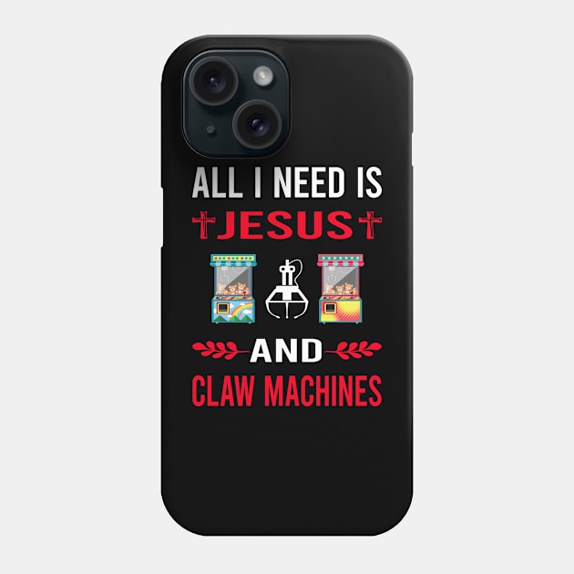 I Need Jesus And Claw Machine Crane Phone Case by Good Day