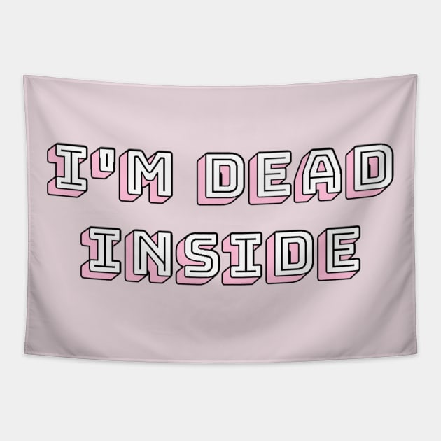 i'm dead inside Tapestry by For Pucks Sake Podcast