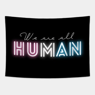 We Are All Human - Neon Trans Pride Tapestry