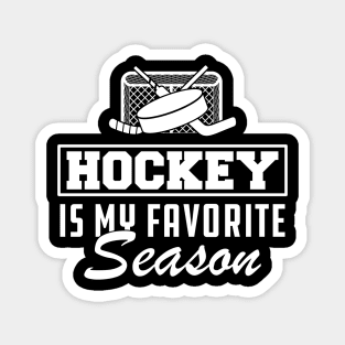 Hockey Is My Favorite Season Magnet