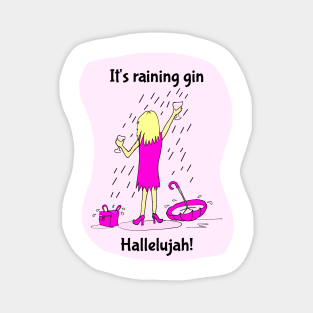 It's Raining Gin Hallelujah funny cartoon Magnet