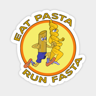 Eat Pasta Run Fasta Magnet