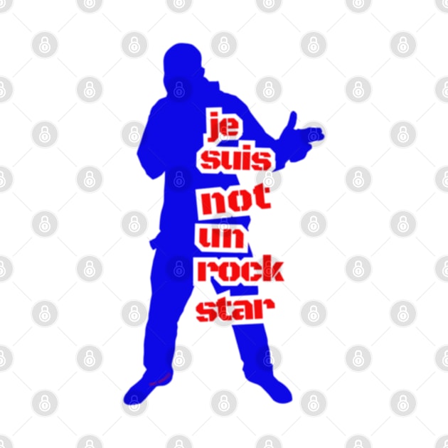 Je Suis Not Un Rock Star (Dude) By Abby Anime(c) by Abby Anime