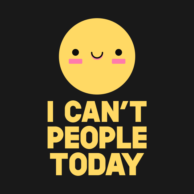 I Can't People Today by SusurrationStudio