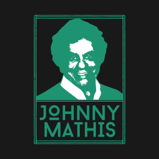 Johnny mathis\\retro fan art T-Shirt