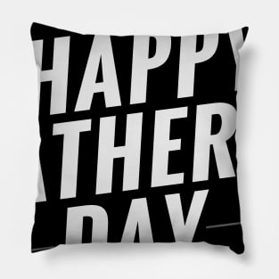 happy fathers day Pillow