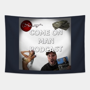 Come On Man Podcast Tapestry