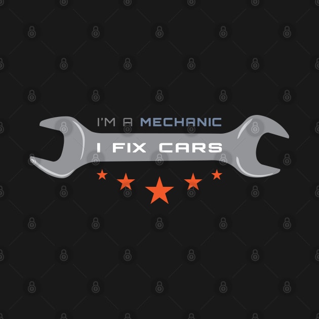 Im A Mechanic I Fix Cars - Gift Car Mechanic Mechanic by giftideas