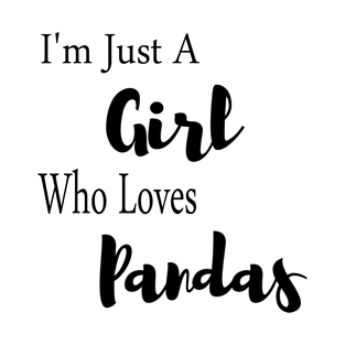 Just A Girl Who Loves Pandas T-Shirt