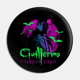 Guillermo the Vampire Slayer Pin