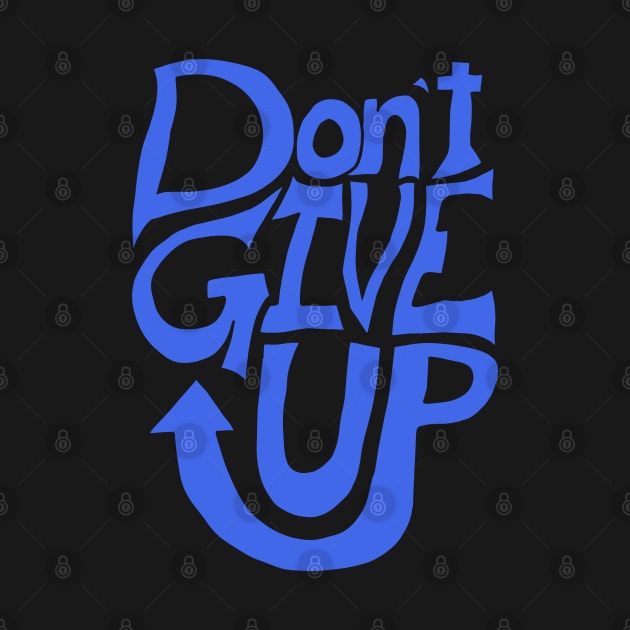 Don't give up by Daledoomevans