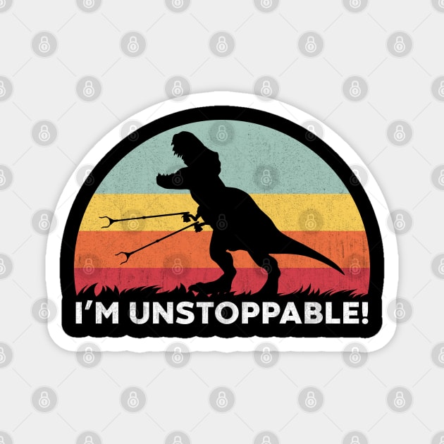 Funny T Rex I'm Unstoppable With Trash Grabber Picker Magnet by vycenlo