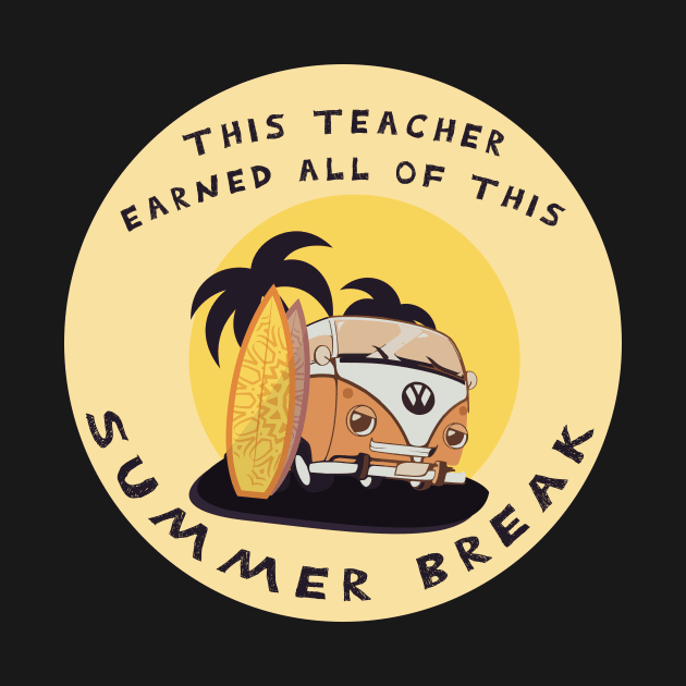 This teacher earned all of this summer break by GoranDesign