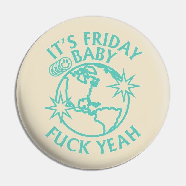 ITS FRIDAY BABY TIKTOK SHIRT Pin by radquoteshirts