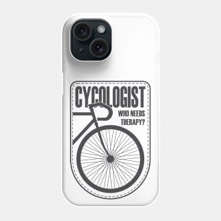 Cycologist Who Needs Therapy - Biking Phone Case