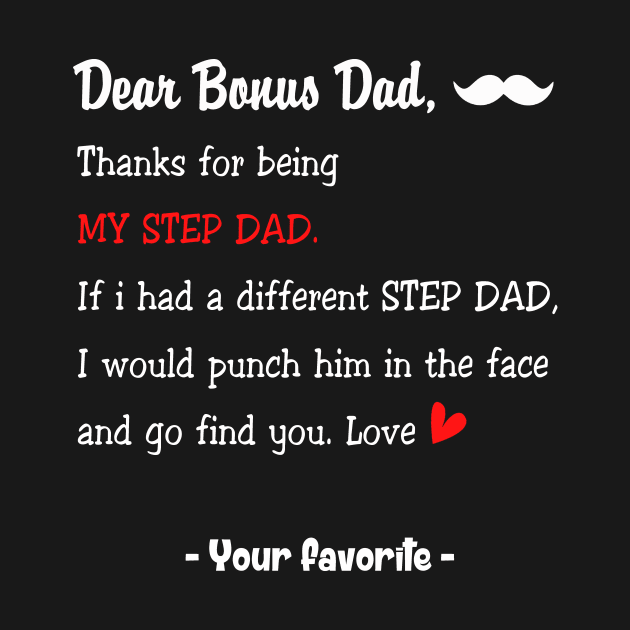 Dear Bonus Dad, Thanks for being my step dad Father's Day Gift Stepdad Bonus Dad by David Darry