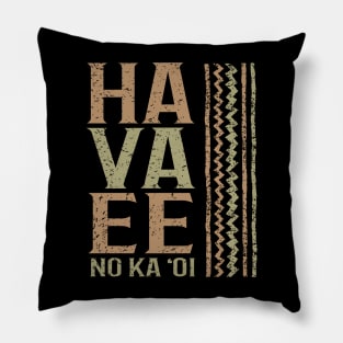 Local Grown H A V A E E Pillow