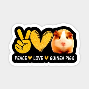 Peace love guinea pigs present for Guinea Pigs lover Magnet