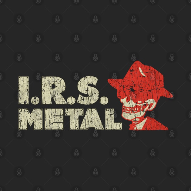 I.R.S. Metal 1988 by JCD666