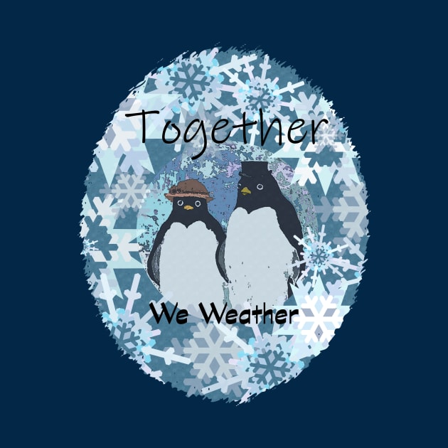 Penguins Together We Weather by MelissaJBarrett