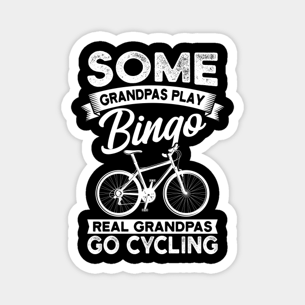 Real Grandpas Go Cycling Gift Magnet by Delightful Designs