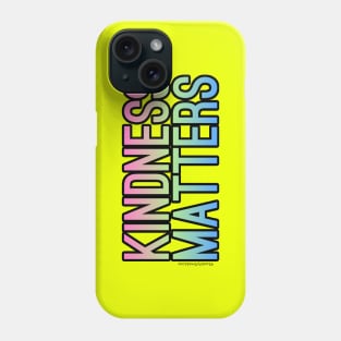 Kindness Matters Phone Case