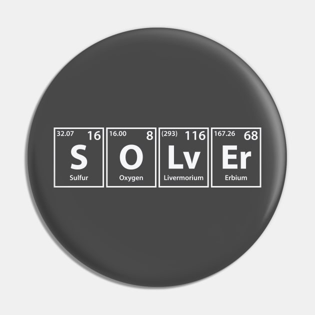 Solver (S-O-Lv-Er) Periodic Elements Spelling Pin by cerebrands