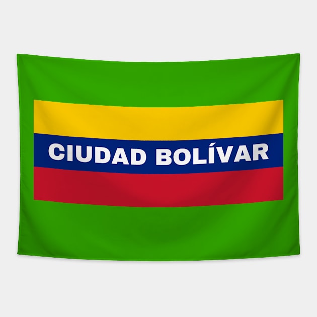 Ciudad Bolívar in Venezuelan Flag Colors Tapestry by aybe7elf