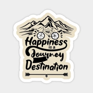 happiness is a journey destination. Magnet