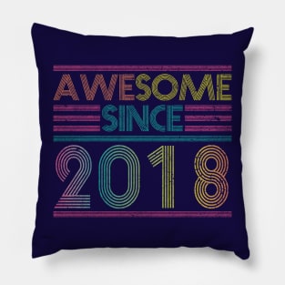Awesome Since 2018 // Funny & Colorful 2018 Birthday Pillow