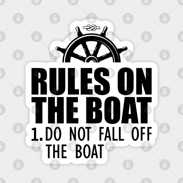 Boat - Rules on the boat 1. Do not fall off the boat Magnet by KC Happy Shop