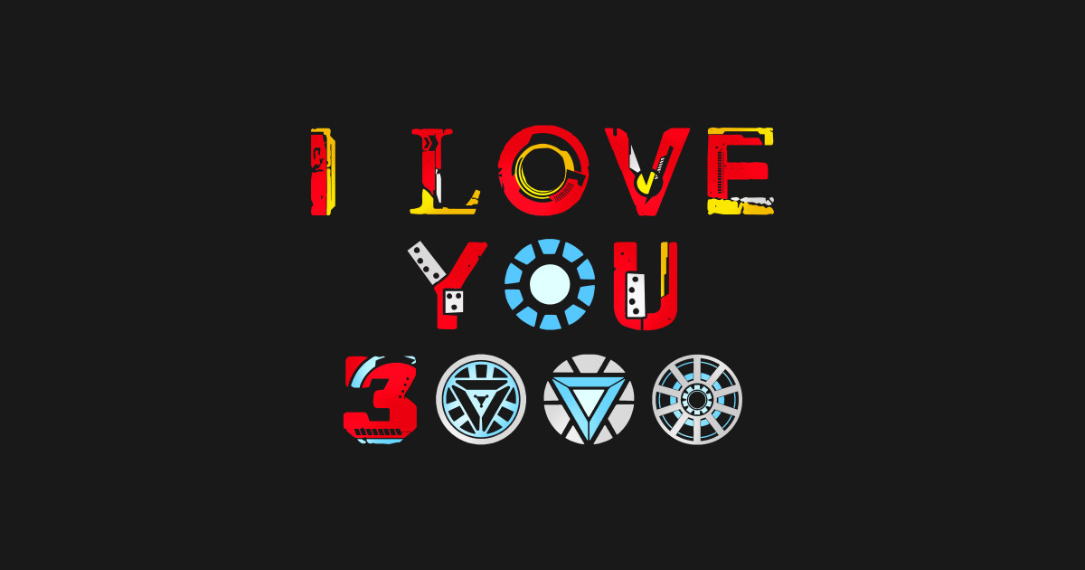 Download I Love You 3000 - Avengers Endgame - T-Shirt | TeePublic