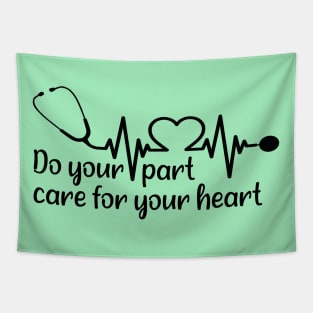 Do your part, care for your heart Tapestry