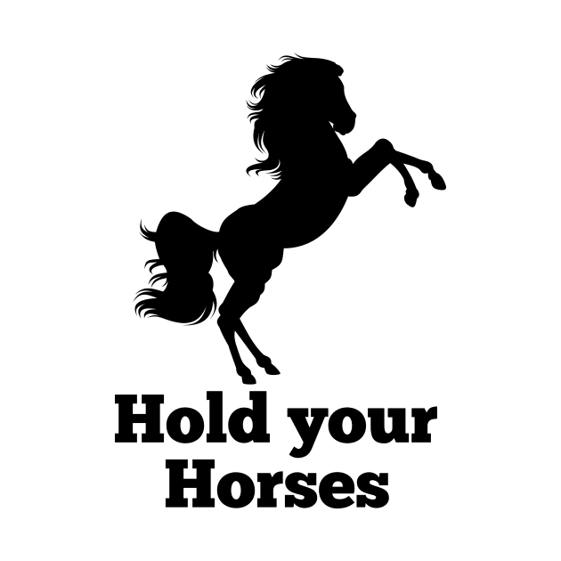 Horse lover equestrian funny quotes cute graphic for gift by CameltStudio