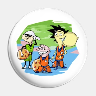 Ed Edd n Eddy ball Z (Parody) Pin