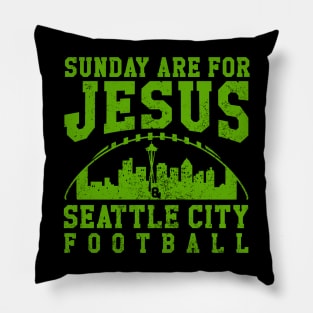 Sunday Are For Jesus And Seattle City Football Seattle Seahawks Football Pillow