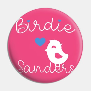 Birdie Sanders - Bernie 2020 - Gift For Democrat Pin