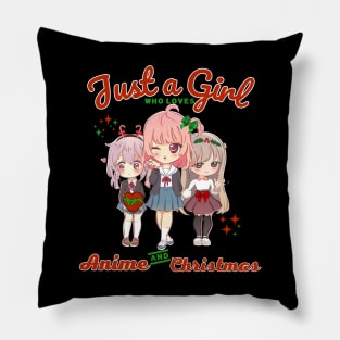 Just A Girl Who Loves Anime and Christmas Kawaii Girls Pillow